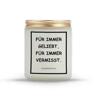 „FÜR IMMER GELIEBT, FÜR IMMER VERMISST.“