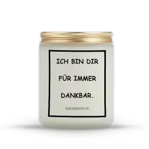 „ICH BIN DIR FÜR IMMER DANKBAR.“