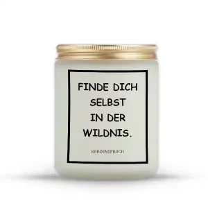 „FINDE DICH SELBST IN DER WILDNIS.“