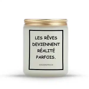 "LES RÊVES DEVIENNENT RÉALITÉ PARFOIS."