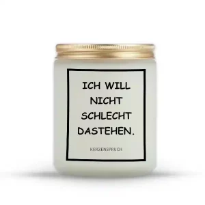 „ICH WILL NICHT SCHLECHT DASTEHEN.“