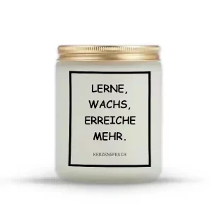 „LERNE, WACHS, ERREICHE MEHR.“