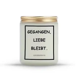 „GEGANGEN, LIEBE BLEIBT.“