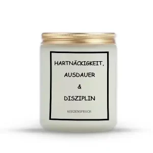 "HARTNÄCKIGKEIT, AUSDAUER & DISZIPLIN"