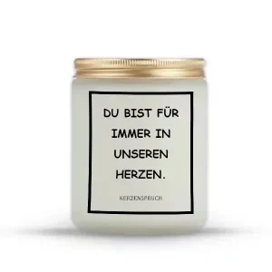 „DU BIST FÜR IMMER IN UNSEREN HERZEN.“