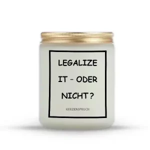„LEGALIZE IT – ODER NICHT?“