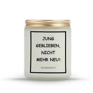 „JUNG GEBLIEBEN, NICHT MEHR NEU!“