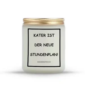 „KATER IST DER NEUE STUNDENPLAN!“