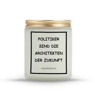 „POLITIKER SIND DIE ARCHITEKTEN DER ZUKUNFT“