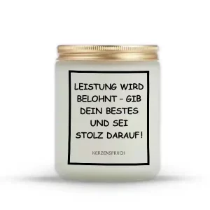 "Leistung wird belohnt – gib dein Bestes und sei stolz darauf!"