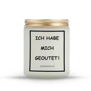 "ICH HABE MICH GEOUTET!"