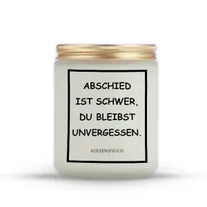 „ABSCHIED IST SCHWER, DU BLEIBST UNVERGESSEN.“