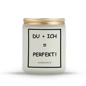 „DU + ICH = PERFEKT!“