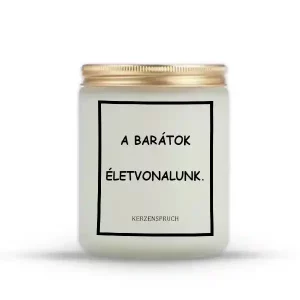 A BARÁTOK ÉLETVONALUNK.