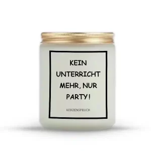 „KEIN UNTERRICHT MEHR, NUR PARTY!“