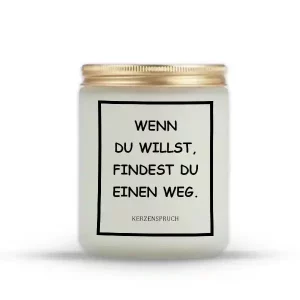 „WENN DU WILLST, FINDEST DU EINEN WEG.“