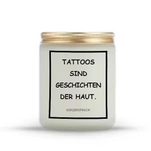 „TATTOOS SIND GESCHICHTEN DER HAUT.“