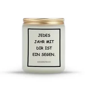 „JEDES JAHR MIT DIR IST EIN SEGEN.“