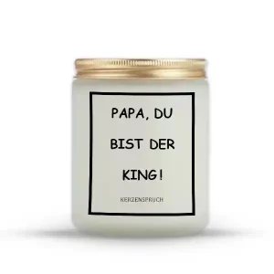 „PAPA, DU BIST DER KING!“