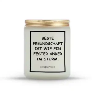 „BESTE FREUNDSCHAFT IST WIE EIN FESTER ANKER IM STURM.“