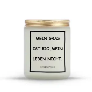 „MEIN GRAS IST BIO, MEIN LEBEN NICHT.“