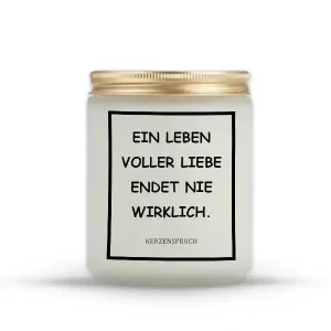 „EIN LEBEN VOLLER LIEBE ENDET NIE WIRKLICH.“