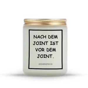 „NACH DEM JOINT IST VOR DEM JOINT.“