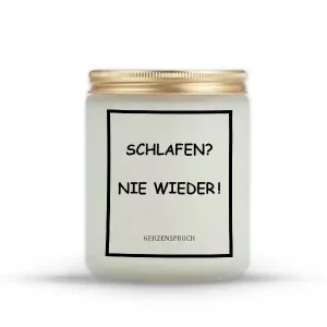 „SCHLAFEN? NIE WIEDER!“