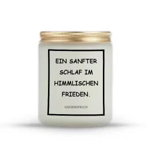 „EIN SANFTER SCHLAF IM HIMMLISCHEN FRIEDEN.“