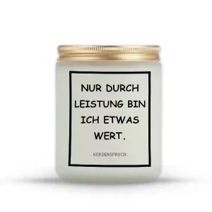 „NUR DURCH LEISTUNG BIN ICH ETWAS WERT.“