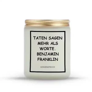 „TATEN SAGEN MEHR ALS WORTE.“ BENJAMIN FRANKLIN