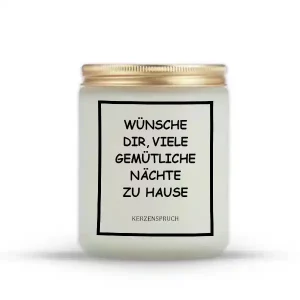 „WÜNSCHE DIR, VIELE GEMÜTLICHE NÄCHTE ZU HAUSE“.