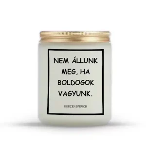NEM ÁLLUNK MEG, HA BOLDOGOK VAGYUNK.