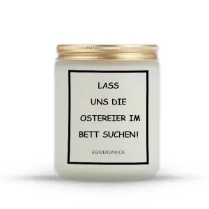 „LASS UNS DIE OSTEREIER IM BETT SUCHEN!“