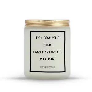 „ICH BRAUCHE EINE NACHTSCHICHT – MIT DIR.“