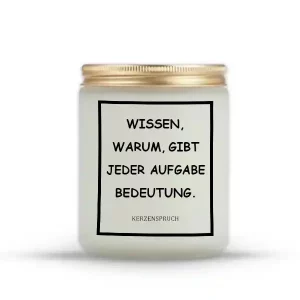 „WISSEN, WARUM, GIBT JEDER AUFGABE BEDEUTUNG.“