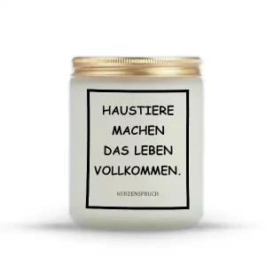 „HAUSTIERE MACHEN DAS LEBEN VOLLKOMMEN.“