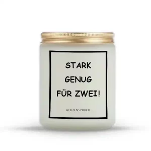 „STARK GENUG FÜR ZWEI!“