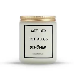 „MIT DIR IST ALLES SCHÖNER!“