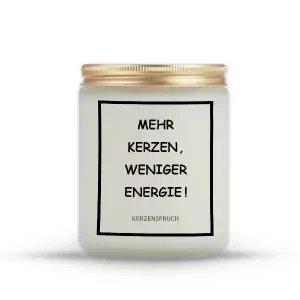 „MEHR KERZEN, WENIGER ENERGIE!“