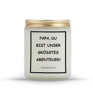 „PAPA, DU BIST UNSER GRÖSSTES ABENTEUER!“