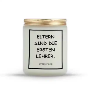 „ELTERN SIND DIE ERSTEN LEHRER.“