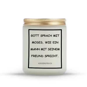 „GOTT SPRACH MIT MOSES, WIE EIN MANN MIT SEINEM FREUND SPRICHT.“