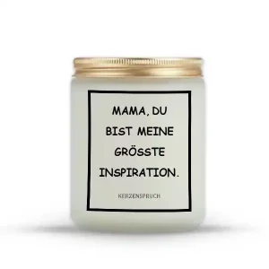 „MAMA, DU BIST MEINE GRÖSSTE INSPIRATION.“