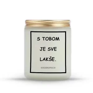 "S TOBOM JE SVE LAKŠE."