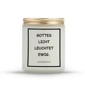 „GOTTES LICHT LEUCHTET EWIG.“