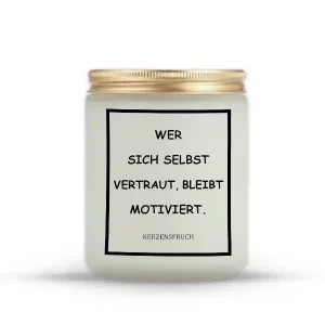 „WER SICH SELBST VERTRAUT, BLEIBT MOTIVIERT.“