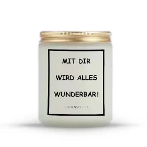 „MIT DIR WIRD ALLES WUNDERBAR!“