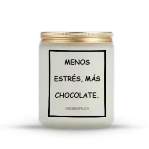 "MENOS ESTRÉS, MÁS CHOCOLATE."
