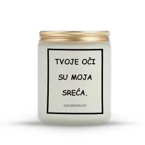 TVOJE OČI SU MOJA SREĆA.
